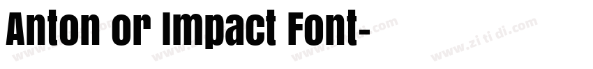 Anton or Impact Font字体转换